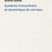 Système immunitaire et dynamique du cerveau