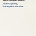 Homo sapiens, une espèce invasive