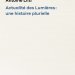 Actualité des Lumières : une histoire plurielle