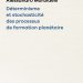 Déterminisme et stochasticité des processus de formation planétaire